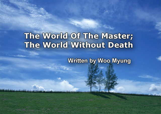 The World Of The Master; The World Without Death